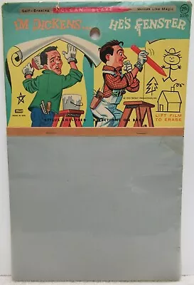 Vintage  I'M DICKENS ...HE'S FENSTER   Magic Slate Paper Saver 1963 • $79.99