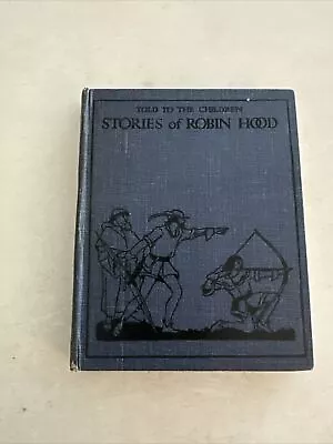 Told To The Children’s Stories Of Robin Hood By H. E. Marshall NY  E P Dutton • $10