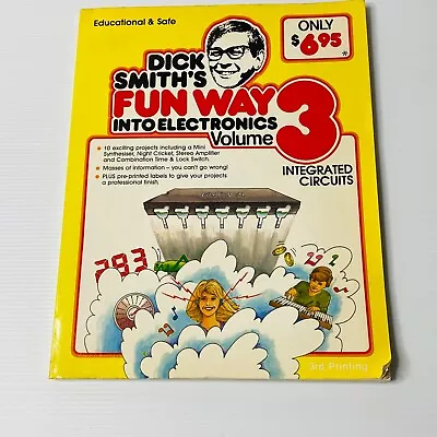 Dick Smith's Fun Way Into Electronics Volume 3 Integrated Circuits Vintage 1984 • $14.99