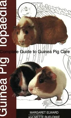 Guinea Piglopaedia: A Complete Guide To Guinea Pigs (Complete Guide To... (Ring • £2.38