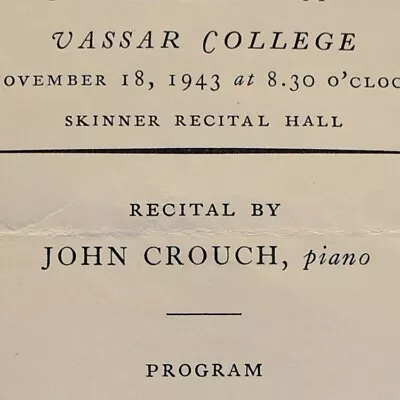 1943 John Crouch Piano Schubert Schumann Recital Program Vassar College New York • $19.25