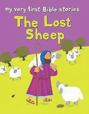 Lois Rock : The Lost Sheep (My Very First Bible Stor FREE Shipping Save £s • £2.28