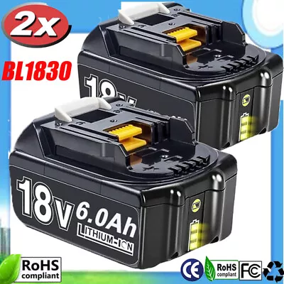 2 PACK 6 Ah For Makita 18V BL1830 BL1860 BL1835 BL1850 BL1820 Li-ion Battery New • $28.59