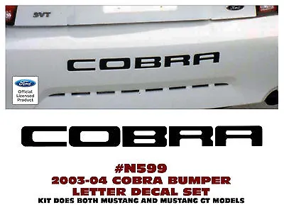 N599 2003 2004 Ford Mustang - Cobra - Rear Bumper Letter Decal Kit • $33.95