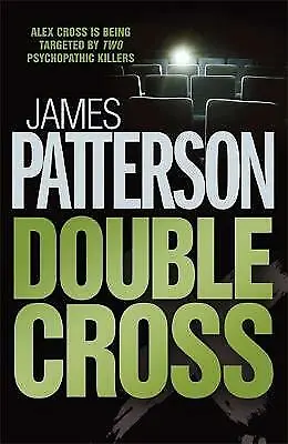 Patterson James : Double Cross Value Guaranteed From EBay’s Biggest Seller! • £3.30