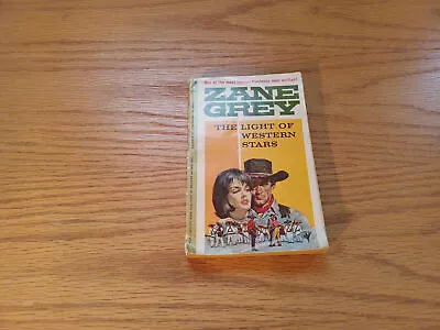 The Light Of Western Stars Zane Grey 1962 Pocket Books Cardinal Edition • $20