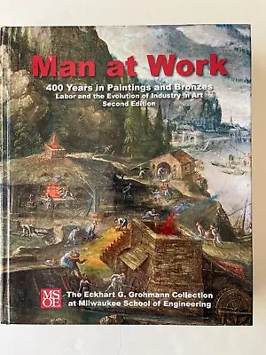 Man At Work SIGNED Dated By Eckhart GROHMANN Art Book Paintings Bronzes MSOE • $49.99