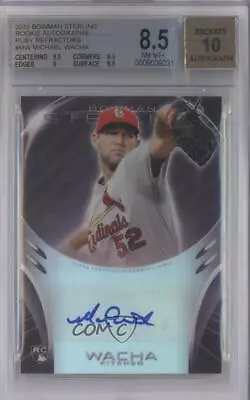 2013 Bowman Sterling Ruby Refractors /99 Michael Wacha BGS 8.5 Rookie Auto RC • $35.90