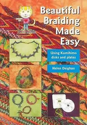$13.65 • Buy Beautiful Braiding Made Easy: Using Kumihimo Disks And Plates - Paperback - GOOD