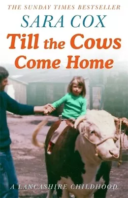 £4.92 • Buy Till The Cows Come Home By Sara Cox (Hardback) Expertly Refurbished Product