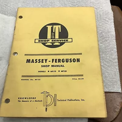 I&T Shop Manual For Massey Ferguson Models MF175  MF180 Tractor No. MF-23 • $22.50