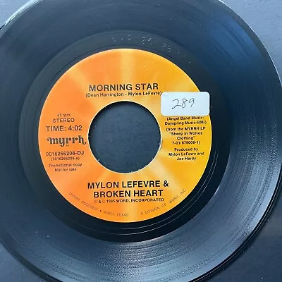 Mylon & Broken Heart Morning Star / Trains Up In 7  45rpm Promo Vinyl VG+ • $12.99