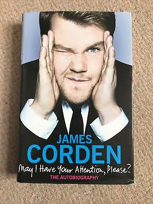 *signed* May I Have Your Attention Please? By James Corden (Hb 2011) • £19.99