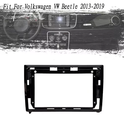 New Fascia Stereo Radio Bezel Panel Frame Trim For Volkswagen VW Beetle 2013-19 • $39.59