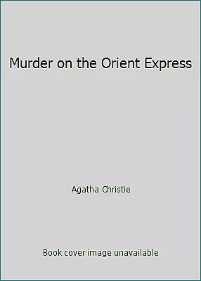 Murder On The Orient Express By Agatha Christie • $4.09