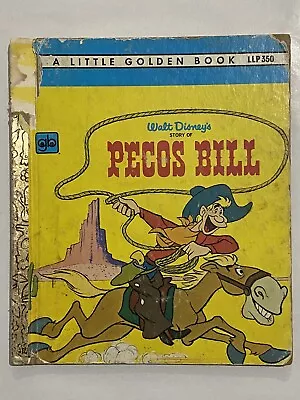 Vintage Little Golden Book Walt Disney's Story Of Pecos Bill 1970 • $11.90