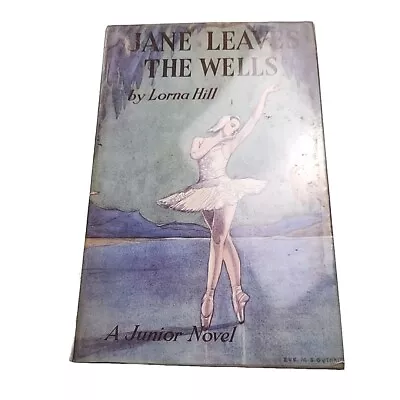 Jane Leaves The Well Lorna Hill 1955 Hardback Book • £19