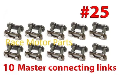 #25 CONNECTING MASTER LINK (QTY 10) For #25 Roller Chain  • $8.39