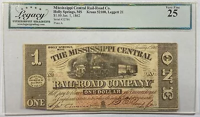 1862 Mississippi Central Rail Road Holly Springs $1 Dollar Note Legacy VF-25 • $149.95