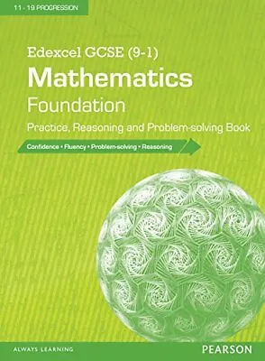 Edexcel GCSE (9-1) Mathematics: Foundation Practice Reasoning And Problem-Solv • £2.51