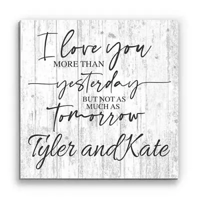 Customized Name Sign I Love You More Than Yesterday Rustic Wood Home Décor Gift • $39.99