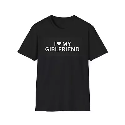 I LOVE MY BOYFRIEND Unisex Softstyle T-Shirt • $12.77