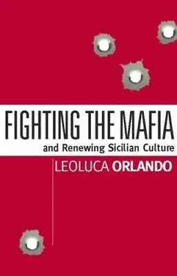 Fighting The Mafia & Renewing Sicilian Culture - Paperback - GOOD • $13.77