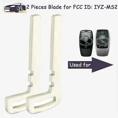 2 Uncut Insert Emergency Key Blade Fob IYZ-MS1 For Mercedes Benz E Class W213 • $12.23