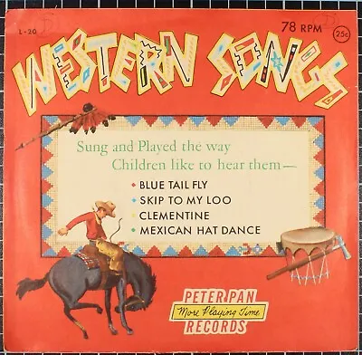 Western Songs Peter Pan Records 78 Rpm 1957 Kids Children L-20 Vintage  • $16.99