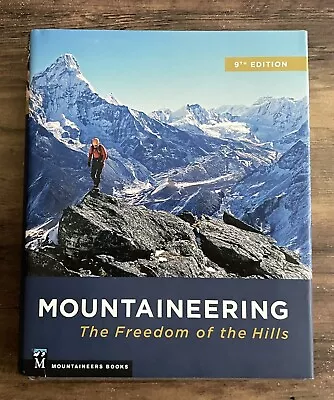 Mountaineering: The Freedom Of The Hills : Freedom Of The Hills - 9th Edition • $40