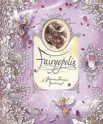 Fairyopolis: A Flower Fairies Journal By Cicely Mary Barker Glen Bird Liz Cat • $4.49