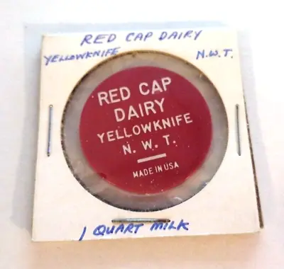 Token - Red Cap Dairy Yellowknife N.W.T. - Good For 1 Quart Milk • $14.99