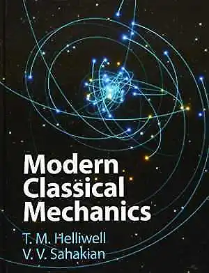 Modern Classical Mechanics - Hardcover By Helliwell T. M.; Sahakian - Very Good • $50.44