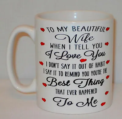 To My Wife Best Thing Ever Happened To Me Mug Can Personalise I Love You Gift • £10.99