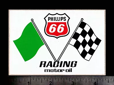 PHILLIPS 66 Racing Motor Oil - Original Vintage 1960’s 70's Racing Decal/Sticker • $4.95