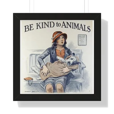 Be Kind To Animals (1934) By Morgan Dennis 16x16 Framed Poster • $64.99