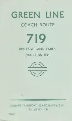 London Transport Green Line Coach Route 719 Bus Timetable Lft Jul 1964 • £2.99