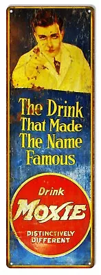 Moxie The Drink That Made The Name Famous Metal Sign 9x30 • $48