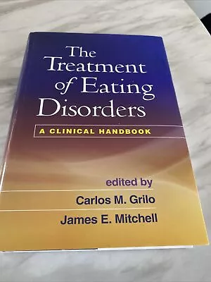 The Treatment Of Eating Disorders: A Clinical Handbook • $20.70