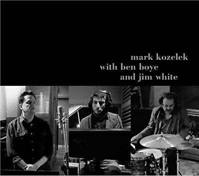 Mark Kozelek With Ben Boye And Jim White (2) - Mark Kozelek With Ben Boye And Ji • £7.90