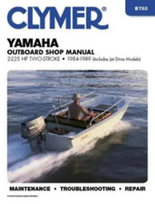 Yamaha 2-225 HP Two-Stroke Outboards Jet Drives 1984-1989  Service Manual • $41.37