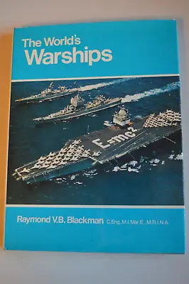 The World's Warships By Raymond V B Blackman Hardback In Dustwrapper 1969 • £7