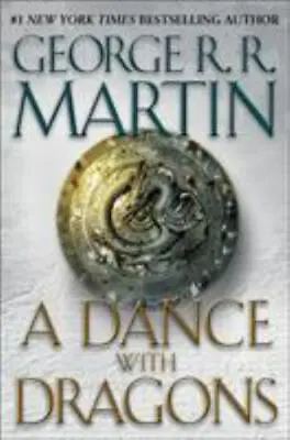 A Dance With Dragons; A Song Of Ice- 9780553801477 Hardcover George R R Martin • $4.57