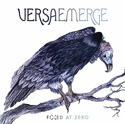 VersaEmerge - Fixed At Zero - VersaEmerge CD 3QVG The Fast Free Shipping • $7.15