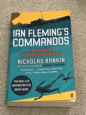 Ian Fleming's Commandos By Nicholas Rankin • $19.95