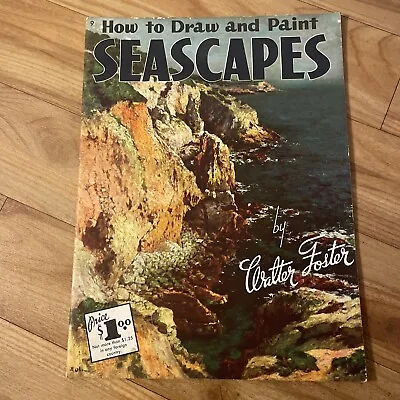 How To Draw And Paint Seascapes Walter Foster Art Instruction Book Vintage • £6.66