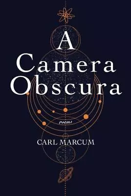 Carl Marcum A Camera Obscura (Paperback) • $17.52