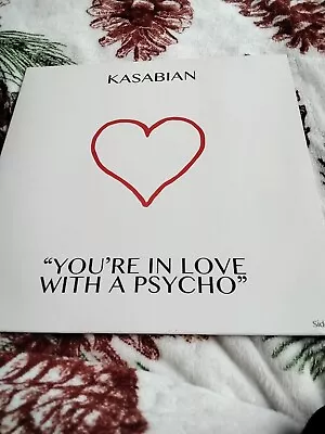 Kasabian 10 Inch Vinyl.  Youre In Love With A Psycho. • £4.99