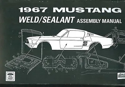 1967   Mustang  Sheet Metal Assembly Manual • $29.95