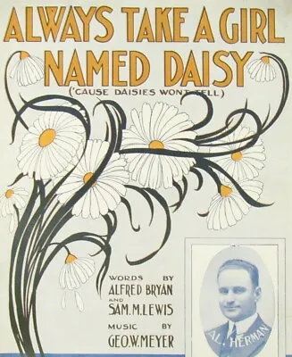 Always Take A Girl Named Daisy Sheet Music Al Herman George Meyer Samuel Lewis • $7.98